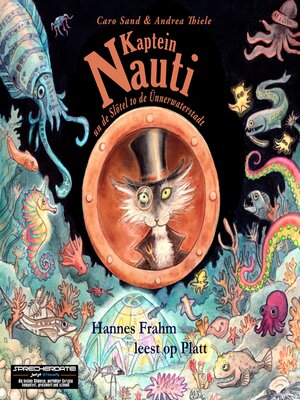 cover image of Kaptein Nauti un de Slötel to de Ünnerwaterstadt